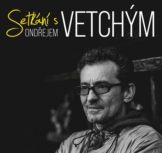 SETKÁNÍ S ONDŘEJEM VETCHÝM - Talk show