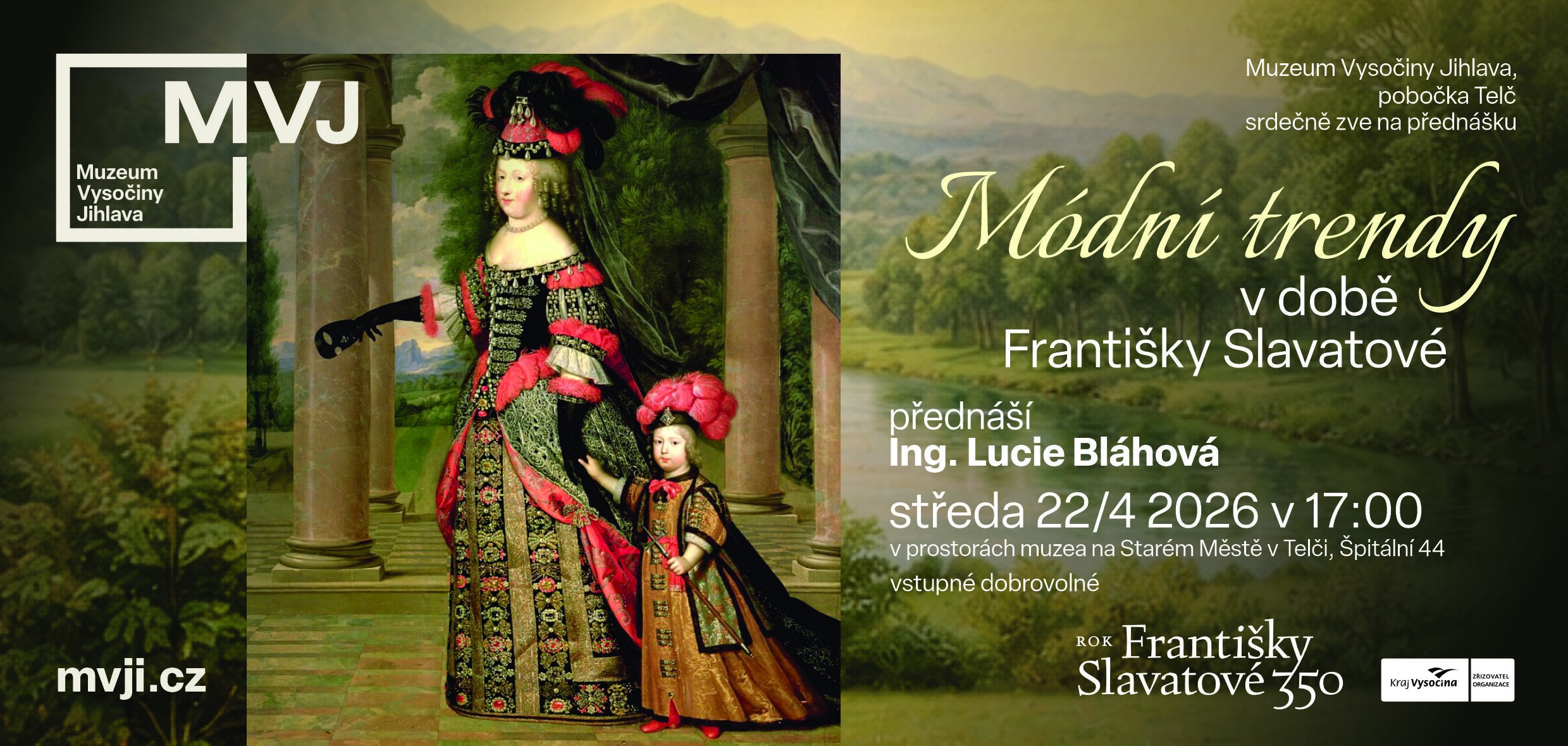 Módní trendy v době Františky Slavatové