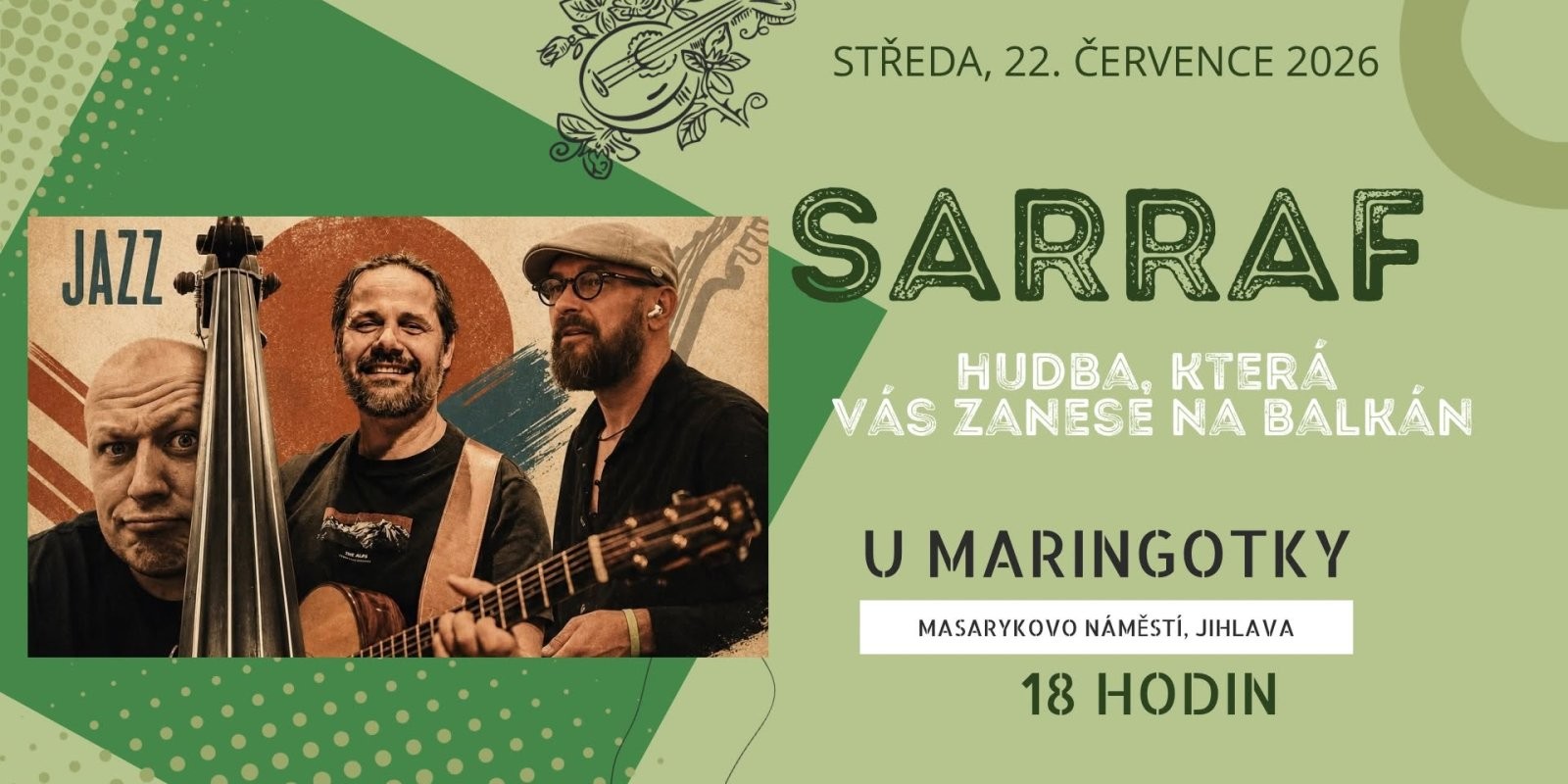 Sarraf, balkánská hudba u Maringotky