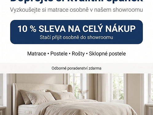 Dopřejete si kvalitní spánek - Vyzkoušejte si matrace osobně v našem showroomu