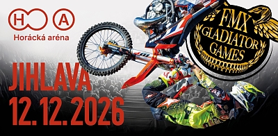 FMX GLADIATOR GAMES JIHLAVA 2026