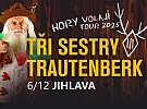 Tři sestry a Trautenberk - Hory volají Tour 2025