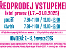 PŘEDPRODEJ VSTUPENEK: letní provoz